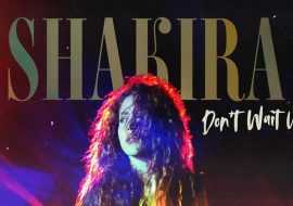 Премьера клипа: Shakira — Don’t Wait Up
